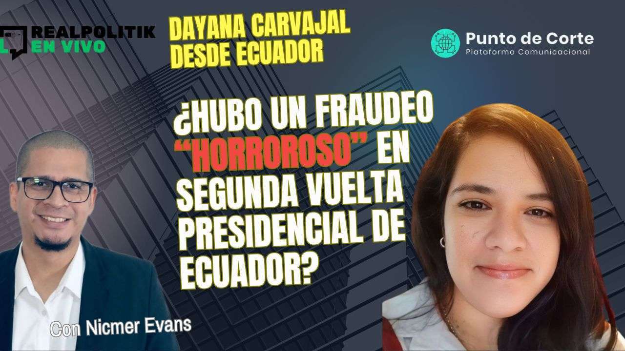 RealPolitik con Dayana Carvajal sobre Ecuador