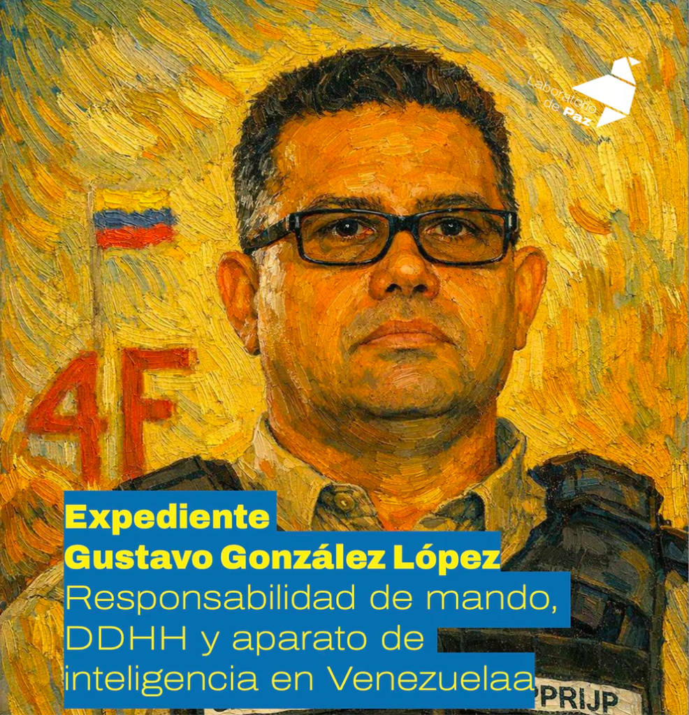 El informe de Laboratorio de Paz sobre el general Gustavo González López