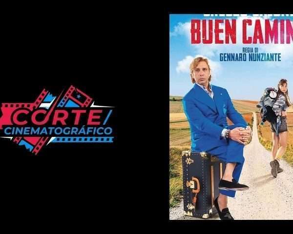 Corte Cinematográfico | Buen Camino: Un viaje de risas y segundas oportunidades que debes ver