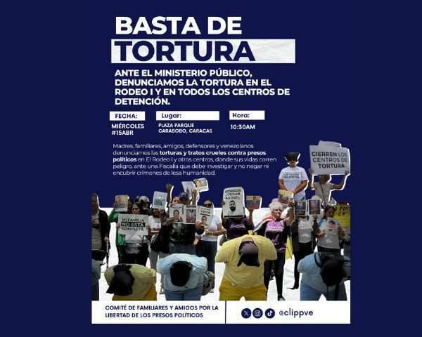 Convocan protesta nacional frente a la Fiscalía por tratos crueles en El Rodeo I este miércoles 15Abr