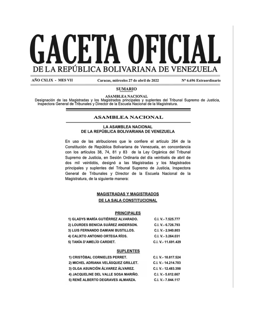 En abril 2022 se publicó la conformación de las salas con los magistrados y sus suplentes respectivos que la Asamblea Nacional no respeta ahora