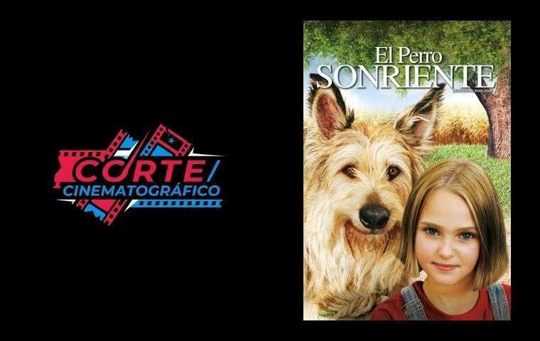 Corte Cinematográfico | El perro sonriente: Un análisis de amistad y redención